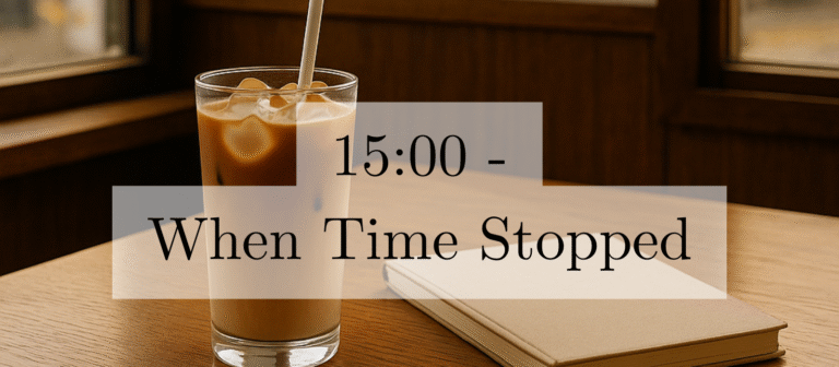 15:00 — When Time Stopped | 15:00 — 시간이 멈춘 순간